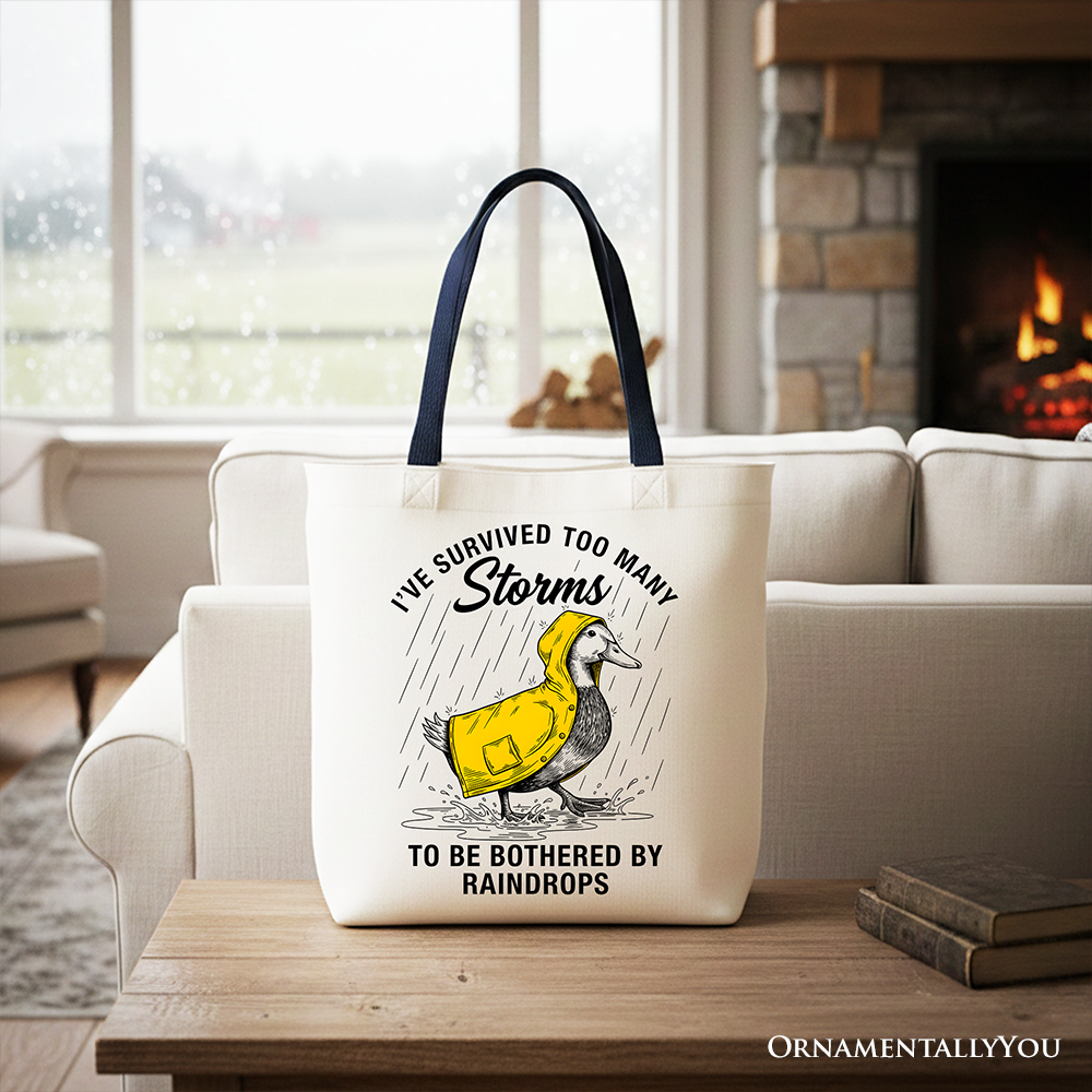 Goose Motivational Tote Bag, Survived Too Many Storms Funny Quote Gift Shopper