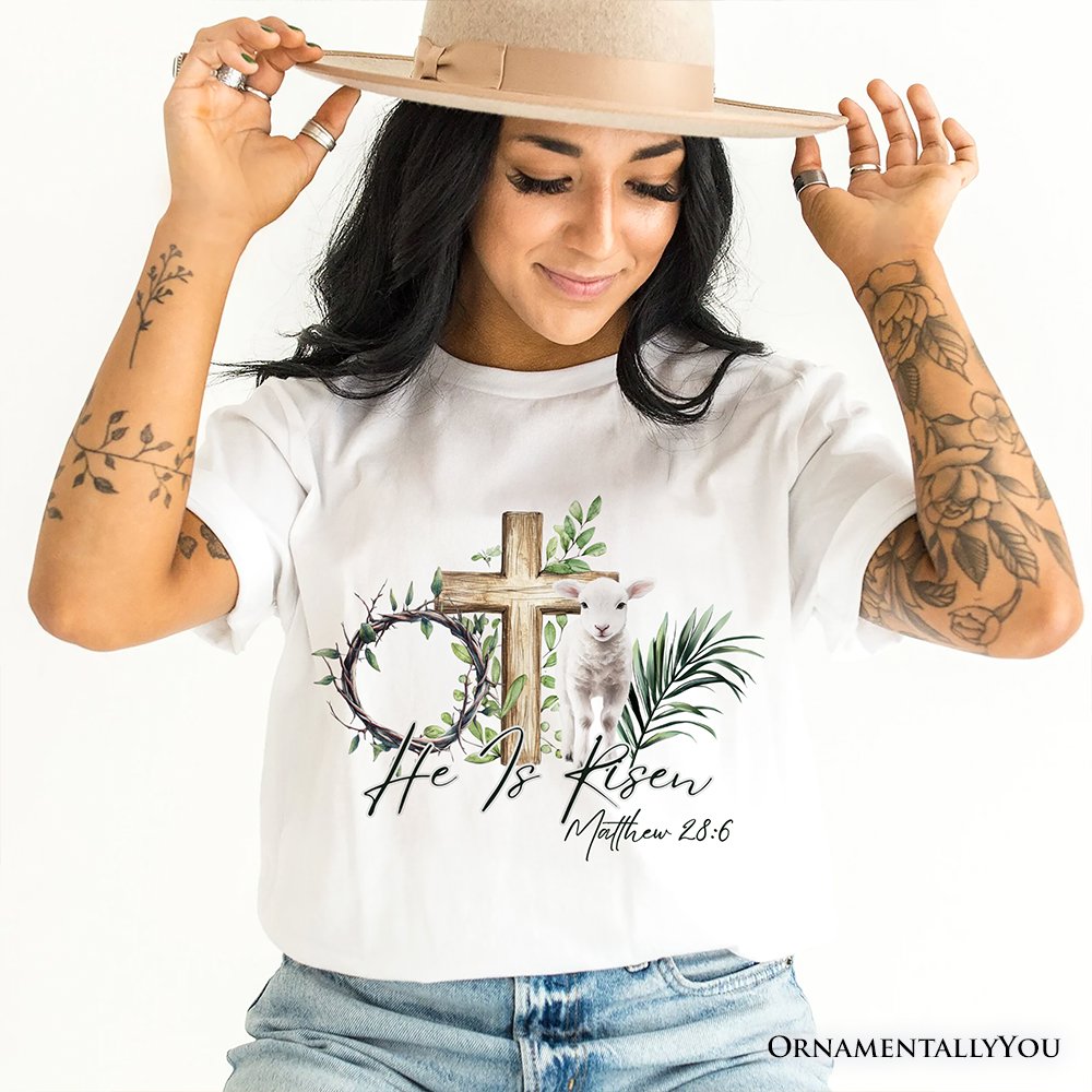 He Is Risen Lamb Cross Christian Easter T-Shirt, Bible Verse Matthew 28:6 Tee T-Shirts OrnamentallyYou 