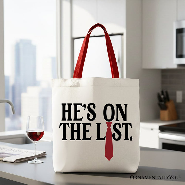 He’s On The List Canvas Tote Bag OrnamentallyYou Red Handle 
