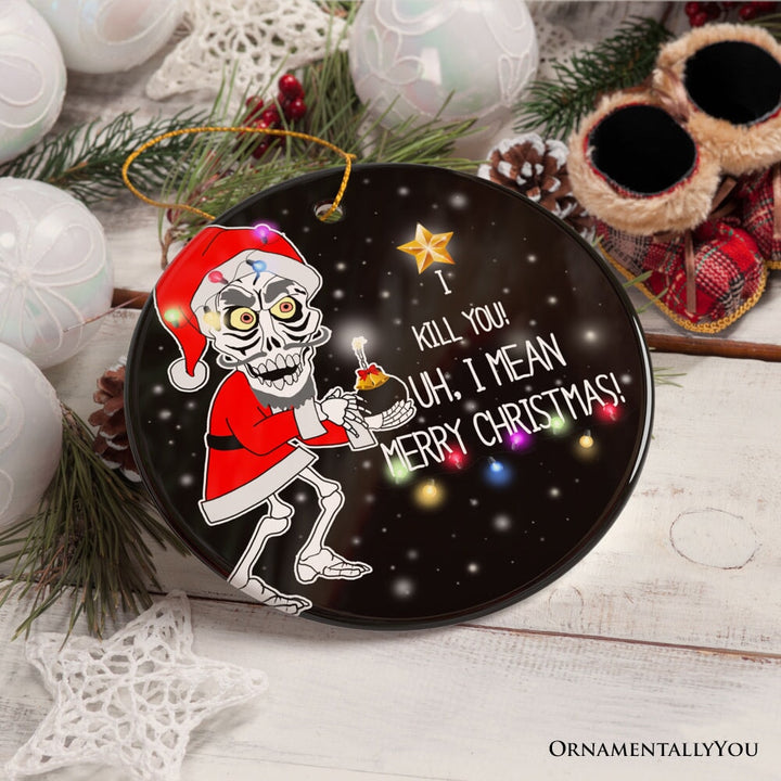 Hilarious I Keel You Christmas Ornament, Achmed the Dead Terrorist Humor Comedy Gift Ceramic Ornament OrnamentallyYou 