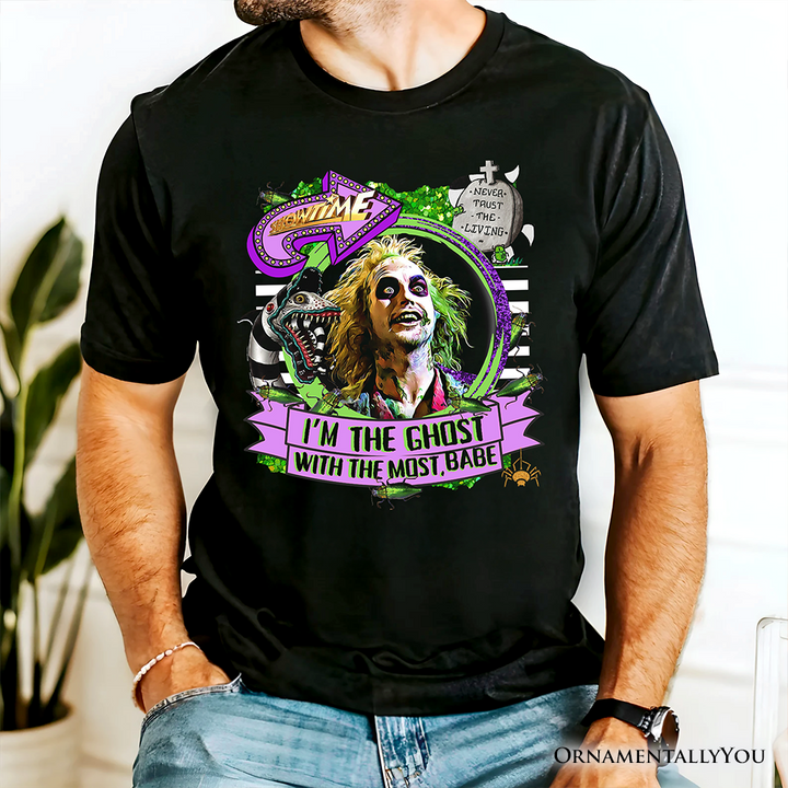 I’m The Ghost With The Most Babe T-Shirt, Funny Horror Tee