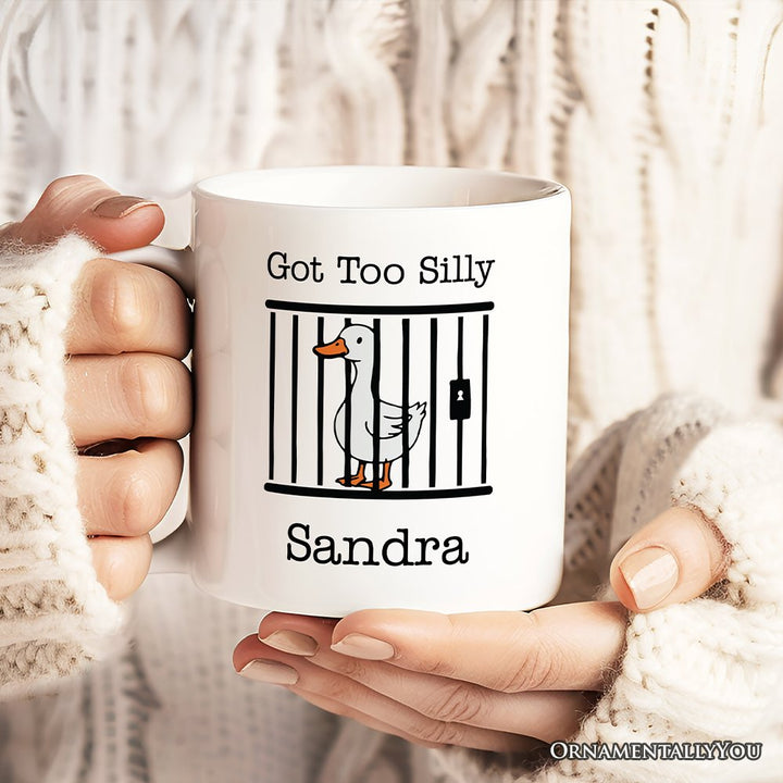 Jailed Goose Personalized Mug, Got Too Silly Funny Gift With Custom Name Personalized Ceramic Mug OrnamentallyYou 