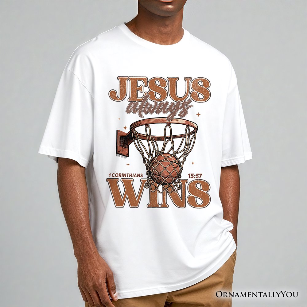 Jesus Always Wins Christian Basketball T-Shirt, Retro Motivational Bible Verse Tee T-Shirts OrnamentallyYou 