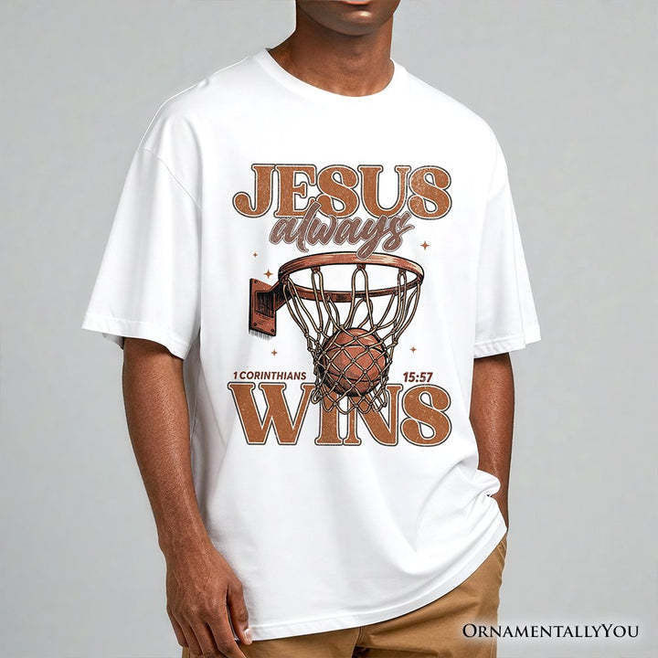 Jesus Always Wins Christian Basketball T-Shirt, Retro Motivational Bible Verse Tee T-Shirts OrnamentallyYou 