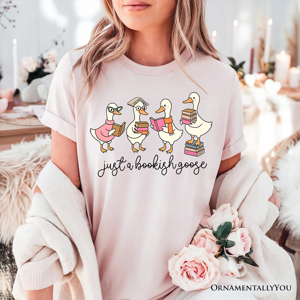 Just a Bookish Goose T-Shirt, Funny Nerdy Book Readers Tee for Bookworms