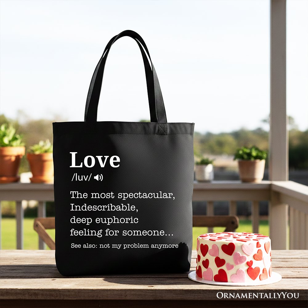 Love Not My Problem Anymore Definition Canvas Tote Bag, Sarcastic Gift Shopper for Exes Tote Bag OrnamentallyYou Black 