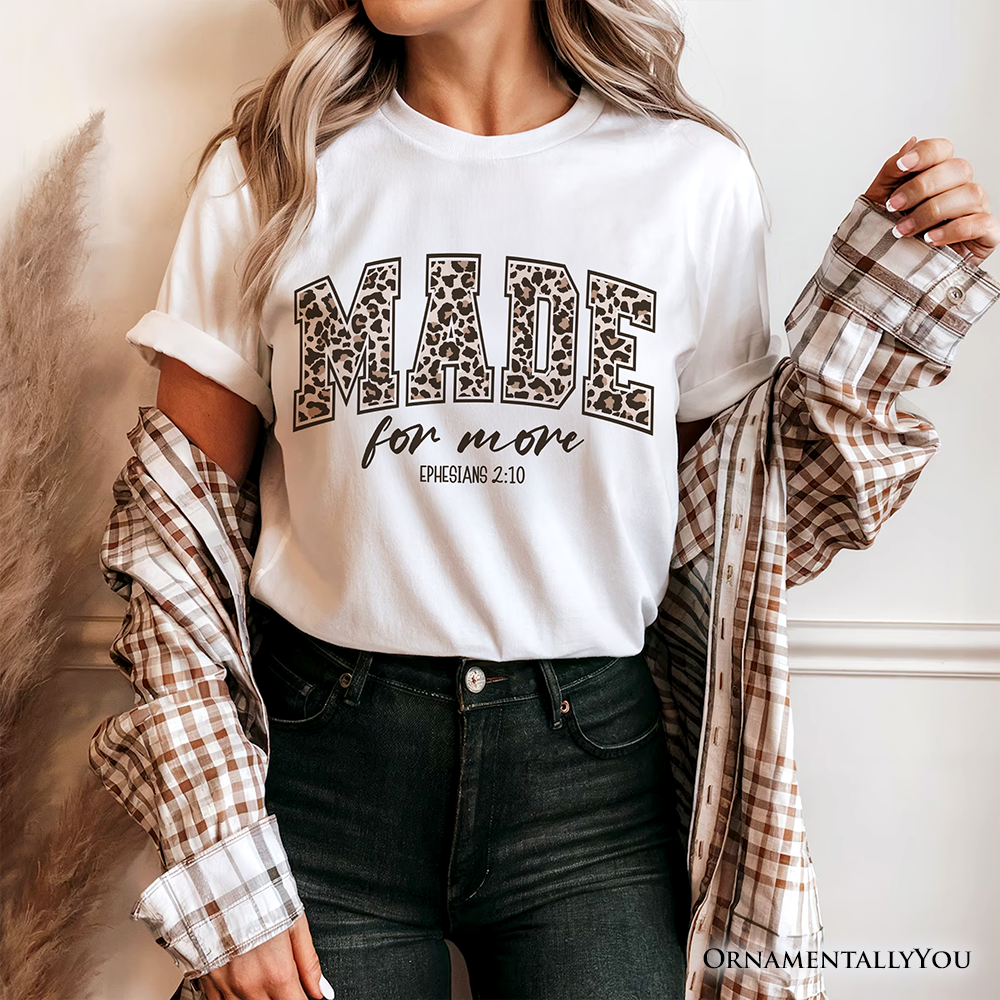 Made For More Christian T-Shirt, Ephesians 2:10 Leopard Faith Bible Verse Easter Tee