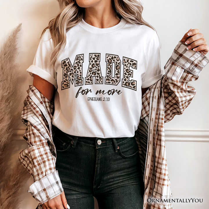 Made For More Christian T-Shirt, Ephesians 2:10 Leopard Faith Bible Verse Easter Tee