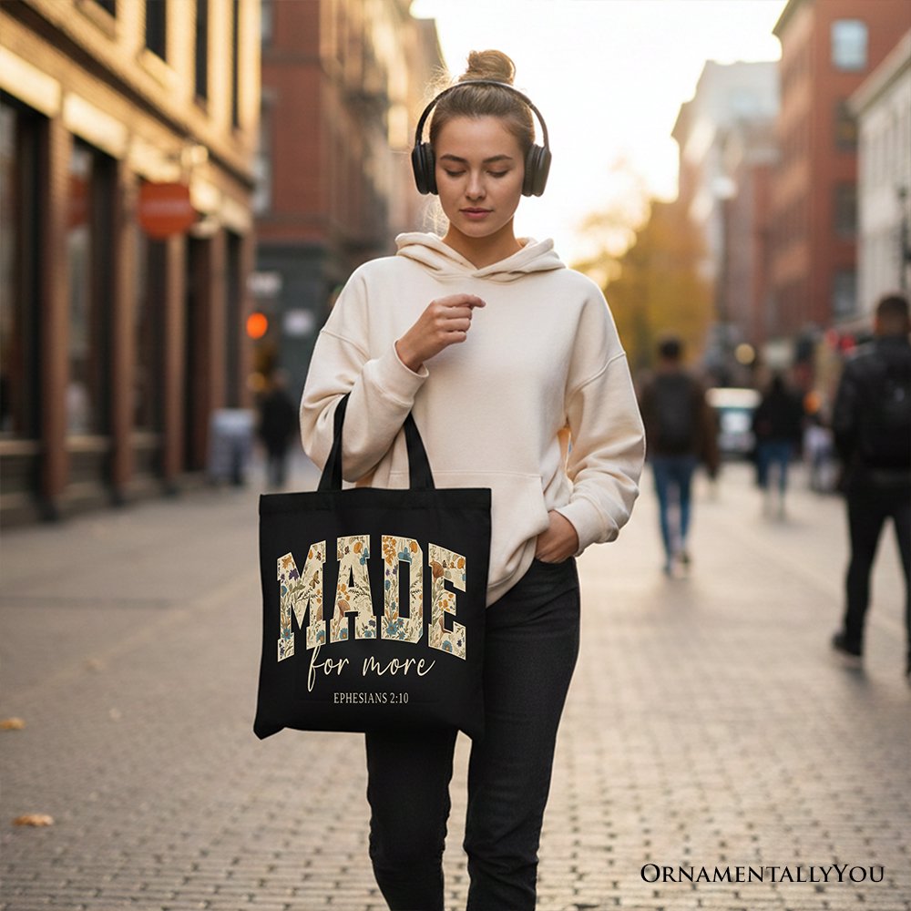 Made For More Ephesians 2:10 Floral Faithful Christians Canvas Tote Bag, Jesus Bible Verse Gift Shopper Tote Bag OrnamentallyYou 