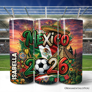 Mexico 2026 Soccer Cup Global Championship 20oz Tumbler With Lid and Stainless Steel Straw, Fans Football Gift Cup Tumbler OrnamentallyYou Customized 