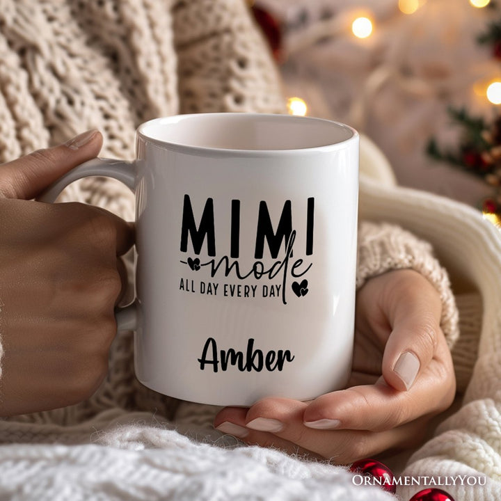 Mimi Mode Personalized Mug, All Day Every Day Grandma Gift With Custom Name Personalized Ceramic Mug OrnamentallyYou 