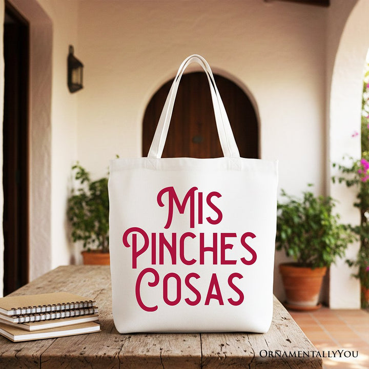 Mis Pinches Cosas Tote Bag, Funny Latino Spanish Quote Gift Shopper Tote Bag OrnamentallyYou White 
