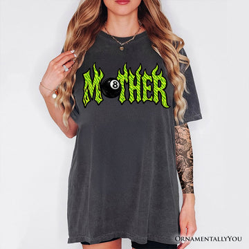 Mother 8 Ball Retro T-Shirt, Trendy Cool Mama Tee T-Shirts OrnamentallyYou 