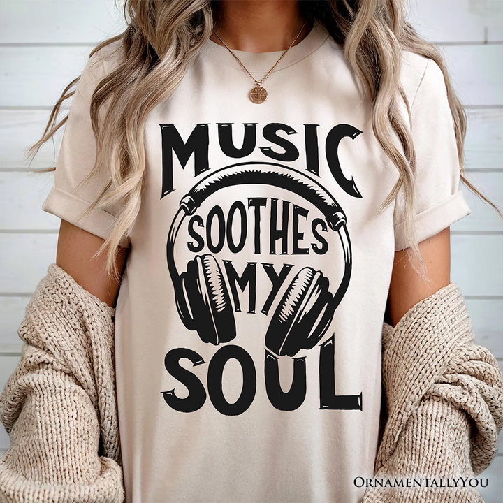 Music Soothes My Soul T-Shirt, Festival Concert Tee
