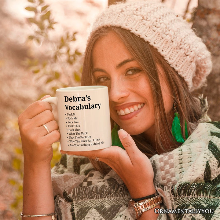 My Vocabulary Personalized Mug, Sarcastic Verbally Unfiltered Gift With Custom Name Personalized Ceramic Mug OrnamentallyYou 