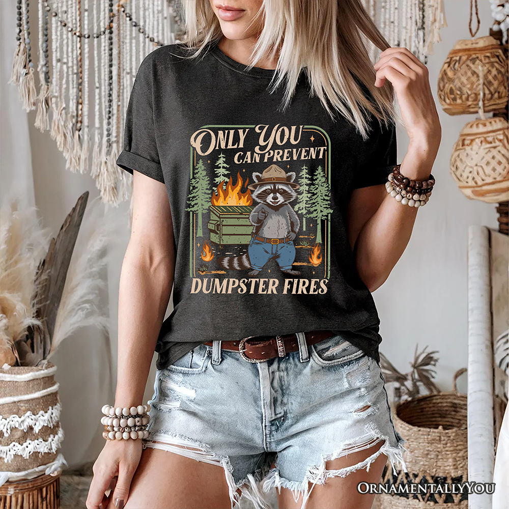 Only You Can Prevent Funny Dumpster Raccoon T-Shirt, Vintage Meme Tee