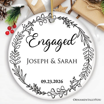 Personalized Engaged Ornament With Custom Name and Date, Keepsake Gift for Couple Ceramic Ornament OrnamentallyYou 