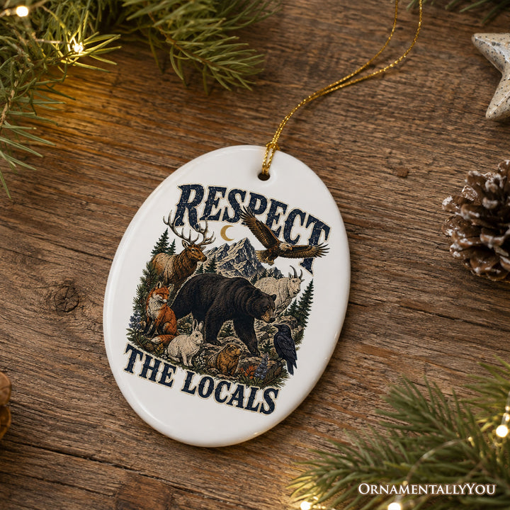 Respect The Locals Mountain Animals Ornament, Vintage Forest Wildlife Gift and Souvenir