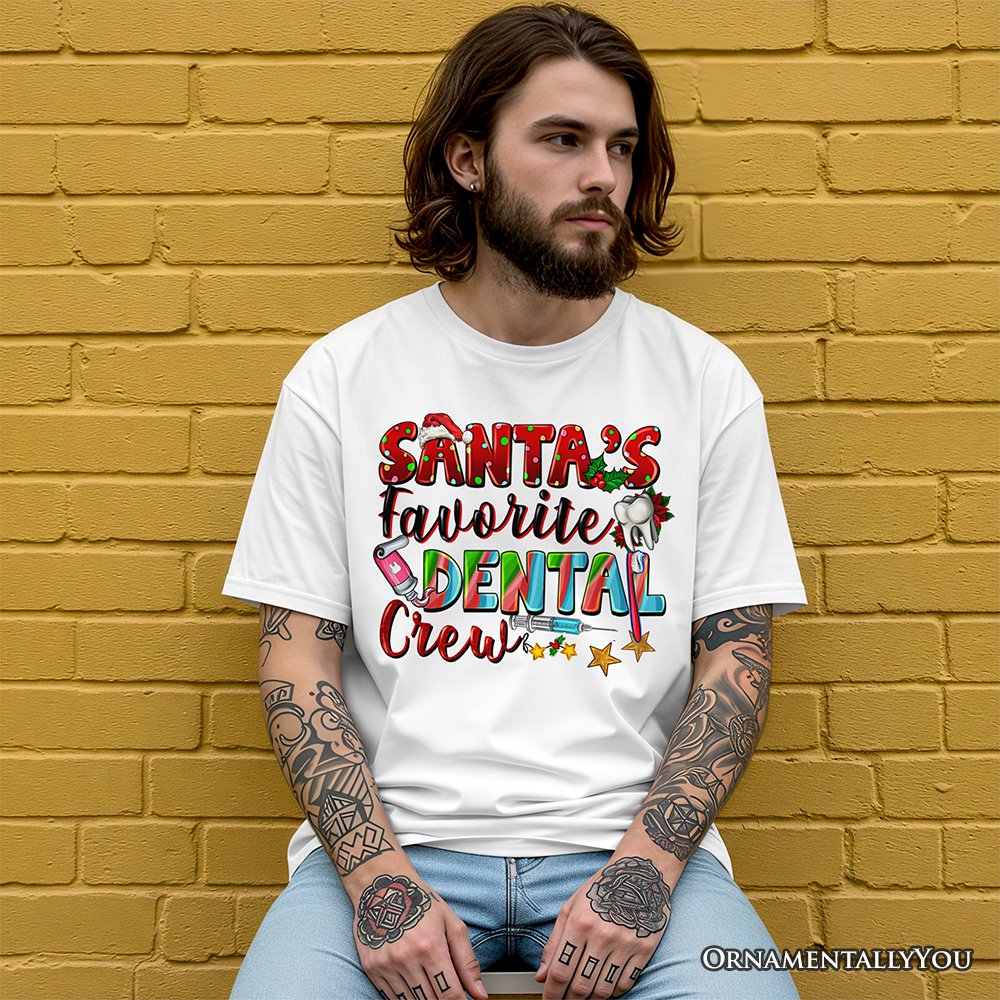 Santa’s Favorite Dental Crew T-Shirt, Festive Christmas Tee for Dentists T-Shirts OrnamentallyYou 
