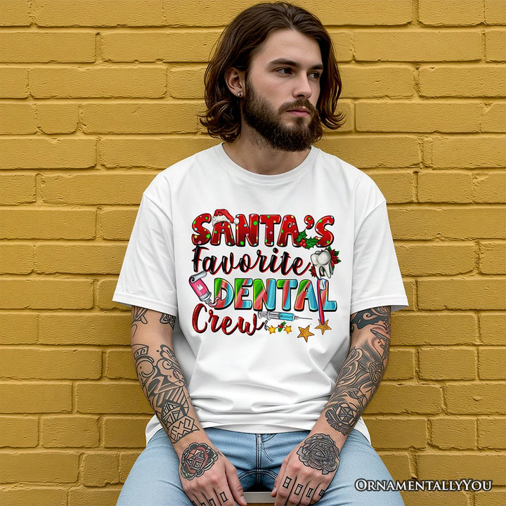 Santa’s Favorite Dental Crew T-Shirt, Festive Christmas Tee for Dentists T-Shirts OrnamentallyYou 