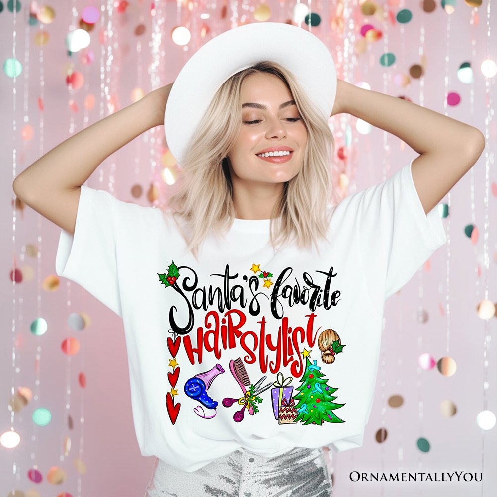 Santa’s Favorite Hairstylist T-Shirt, Festive Holiday Tee T-Shirts OrnamentallyYou 