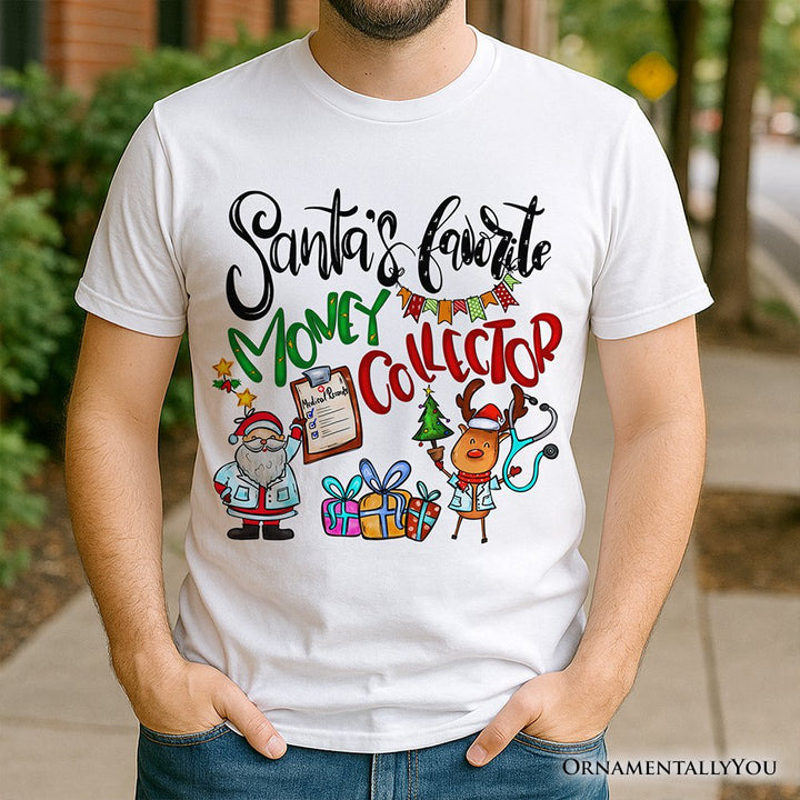 Santa's Favorite Money Collector T-Shirt, Merry Christmas Dollars Matter Tee T-Shirts OrnamentallyYou 