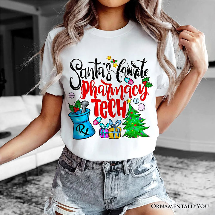 Santa's Favorite Pharmacy Tech T-Shirt, Merry Christmas Pharmacy Tee T-Shirts OrnamentallyYou 