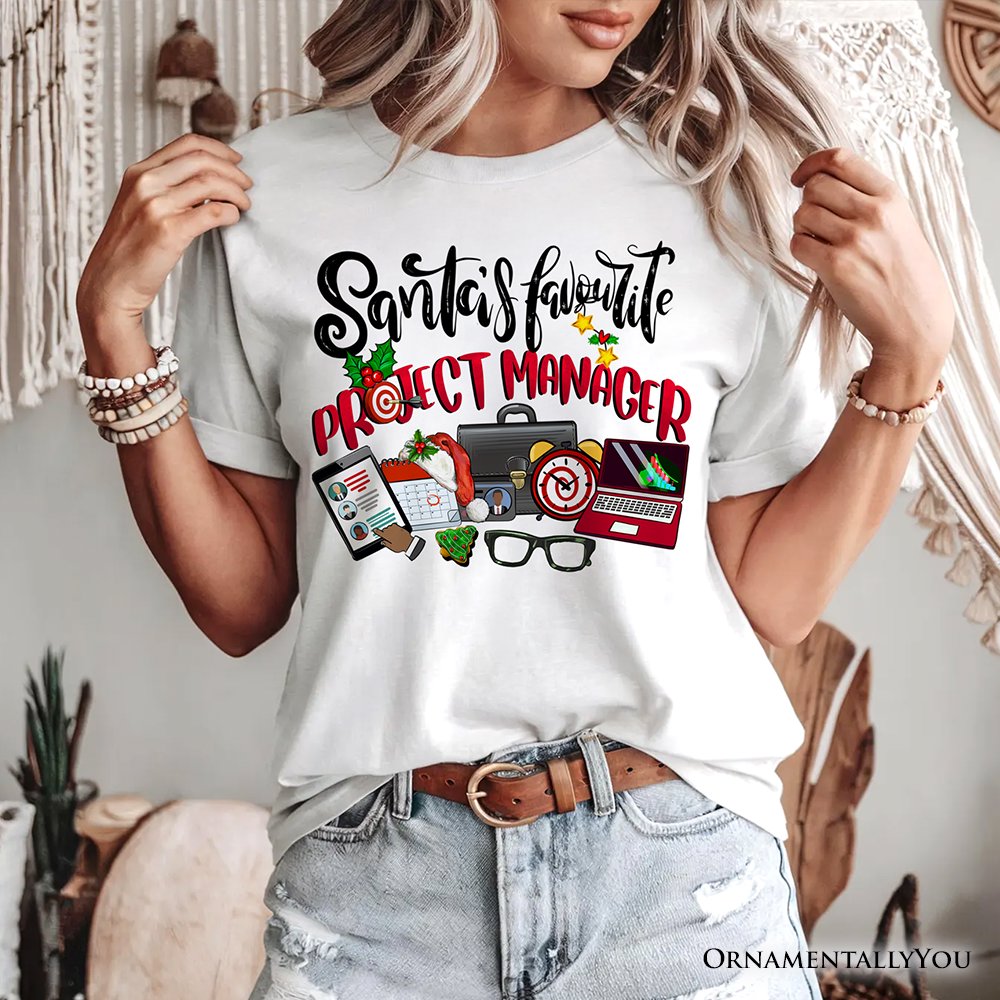 Santa’s Favorite Project Manager T-Shirt, Festive Office Holiday Tee T-Shirts OrnamentallyYou 