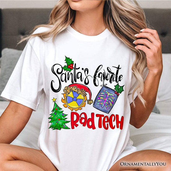 Santa’s Favorite Rad Tech T-Shirt, Merry Christmas X-Ray Tee T-Shirts OrnamentallyYou 