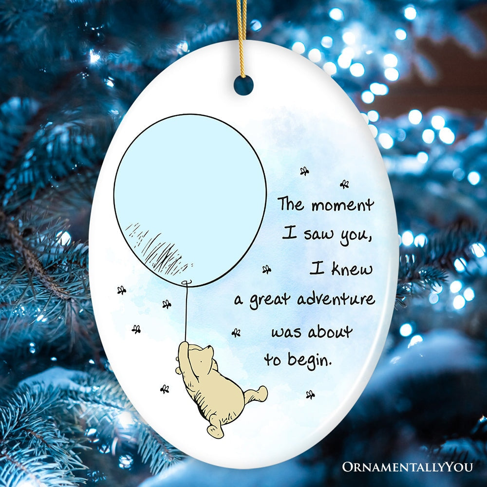 Seeing You I Knew an Adventure was About to Begin Ornament, Pooh Bear's Inspiring Quote Christmas Keepsake Ceramic Ornament OrnamentallyYou Oval 