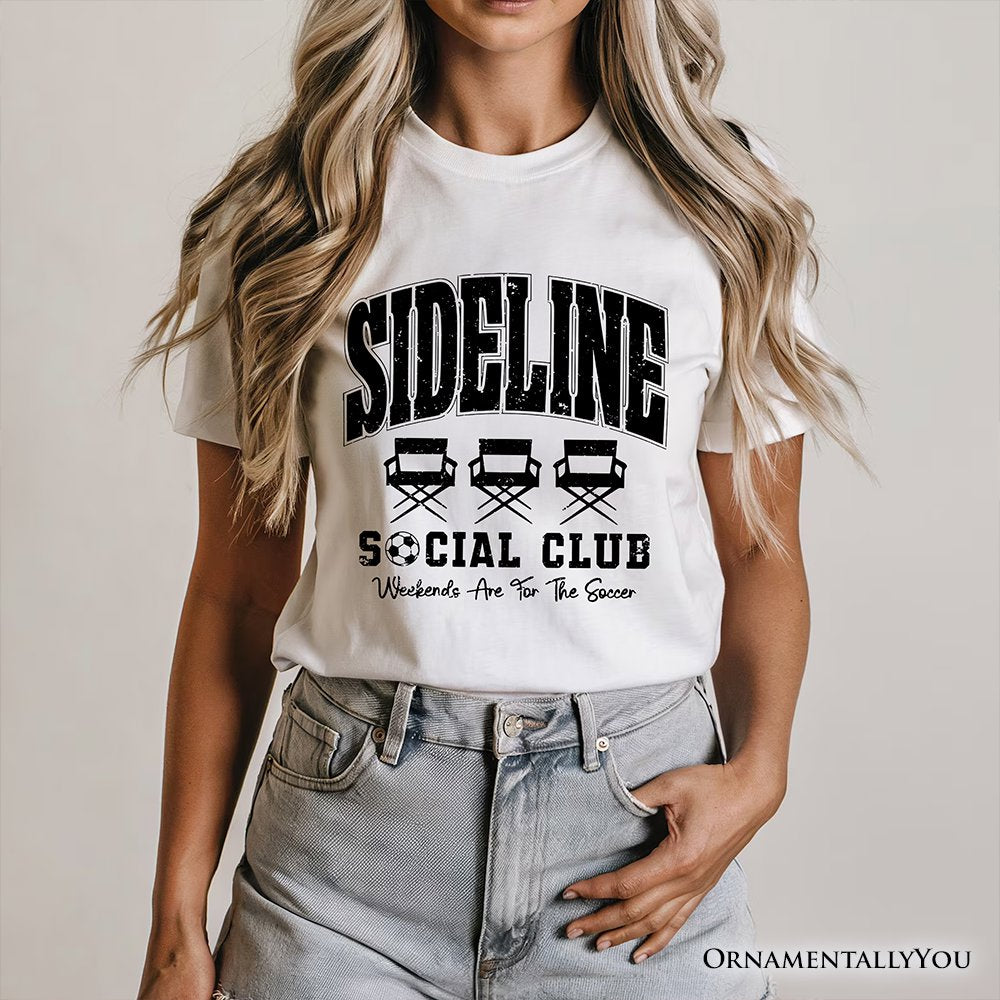 Sideline Social Club Soccer T-Shirt, Weekends Are for the Soccer Game Day Tee T-Shirts OrnamentallyYou 
