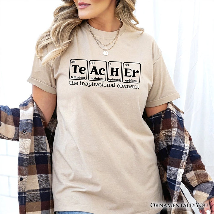 Teacher The Inspirational Element T-Shirt, Periodic Table Appreciation Tee T-Shirts OrnamentallyYou 