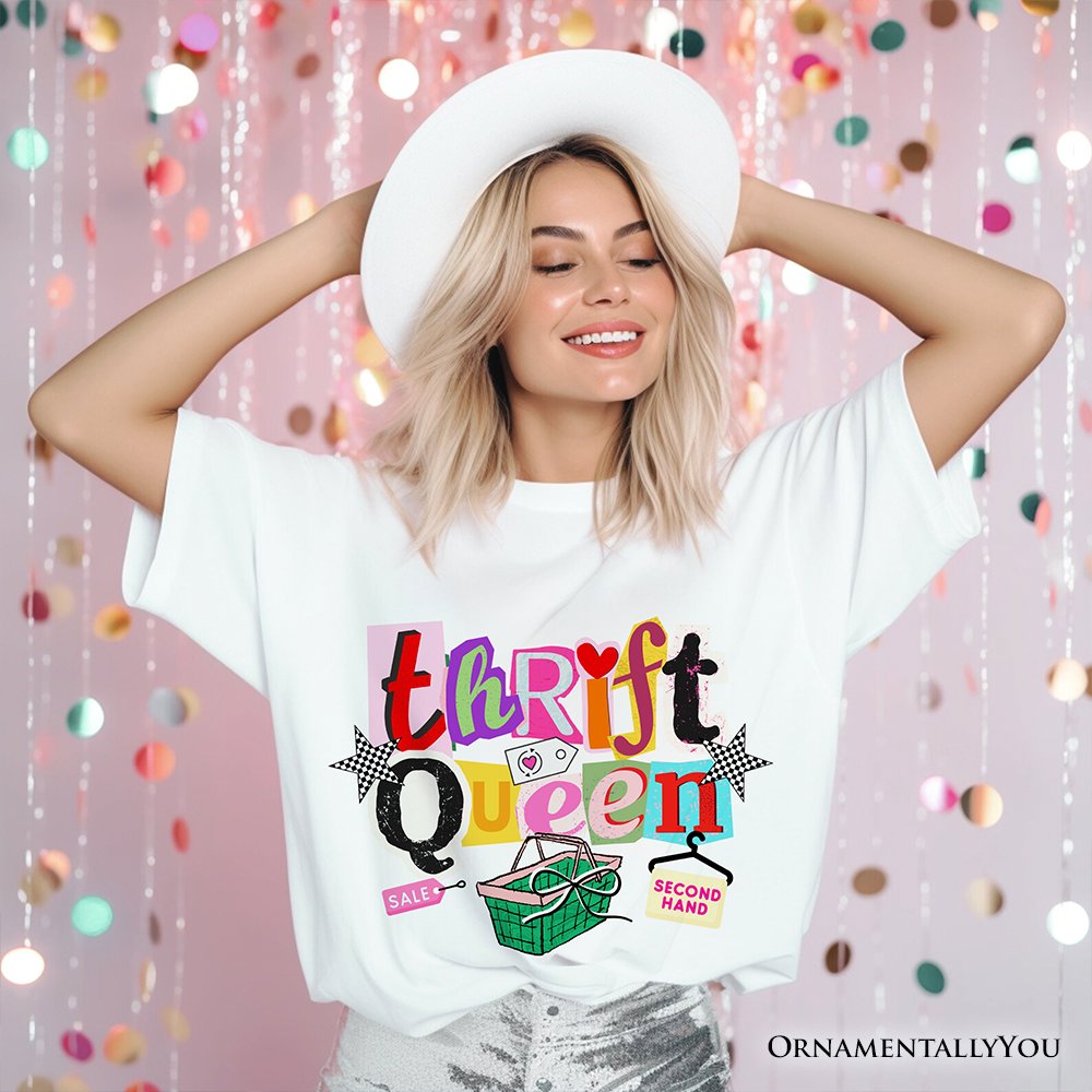 Thrift Queen T-Shirt, Colorful Second Hand Shopping Tee T-Shirts OrnamentallyYou 