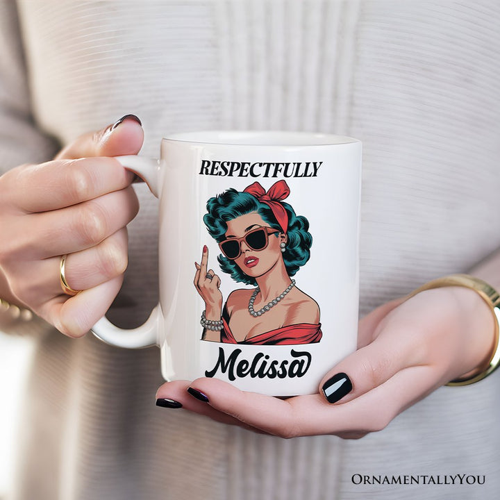 Vintage Woman Middle Finger Personalized Mug, Respectfully Disrespectful Gift With Custom Name Personalized Ceramic Mug OrnamentallyYou 