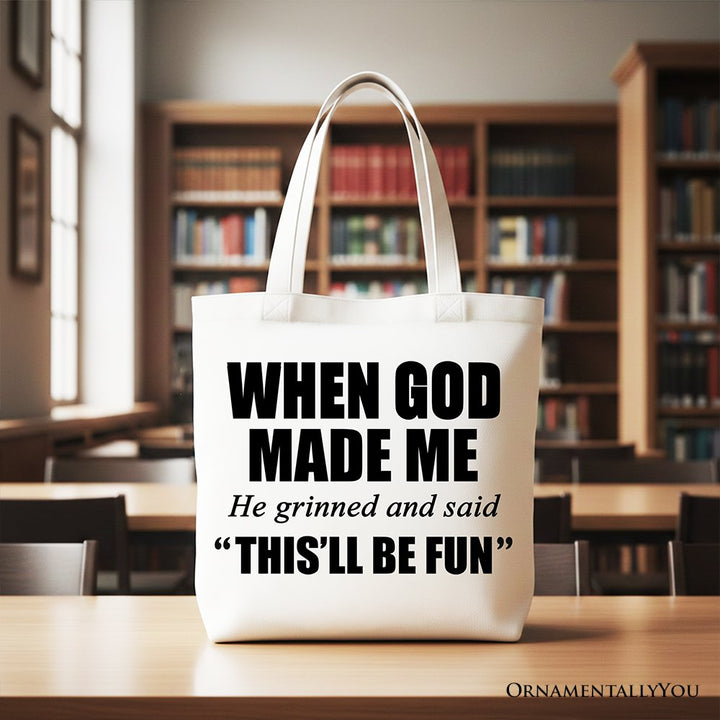 When God Made Me Christian Tote Bag, Funny Faith Gift Shopper Tote Bag OrnamentallyYou White 