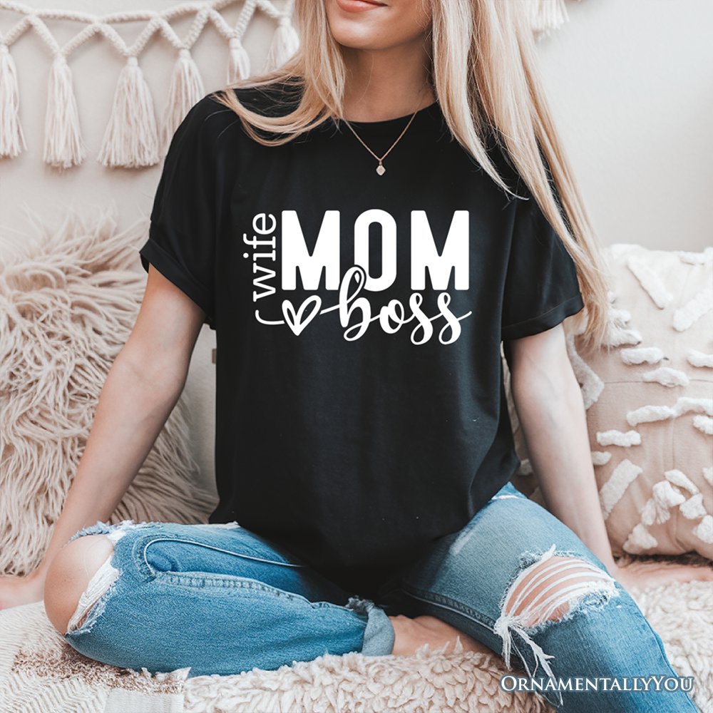 Wife Mom Boss T-Shirt, Black Casual Tee for Strong and Empowered Mothers T-Shirts OrnamentallyYou 