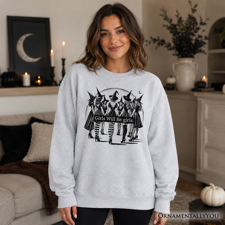 Girls Will Be Girls Sweatshirt, Witchy Halloween Sweater for Empowered Women