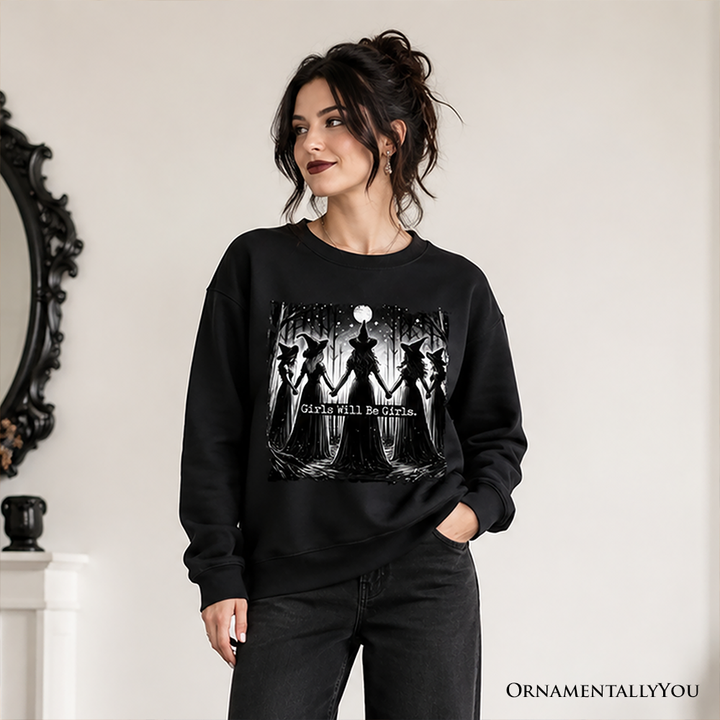 Girls Will Be Girls Sweatshirt, Spooky Witch Coven Sweater for Empowered Women
