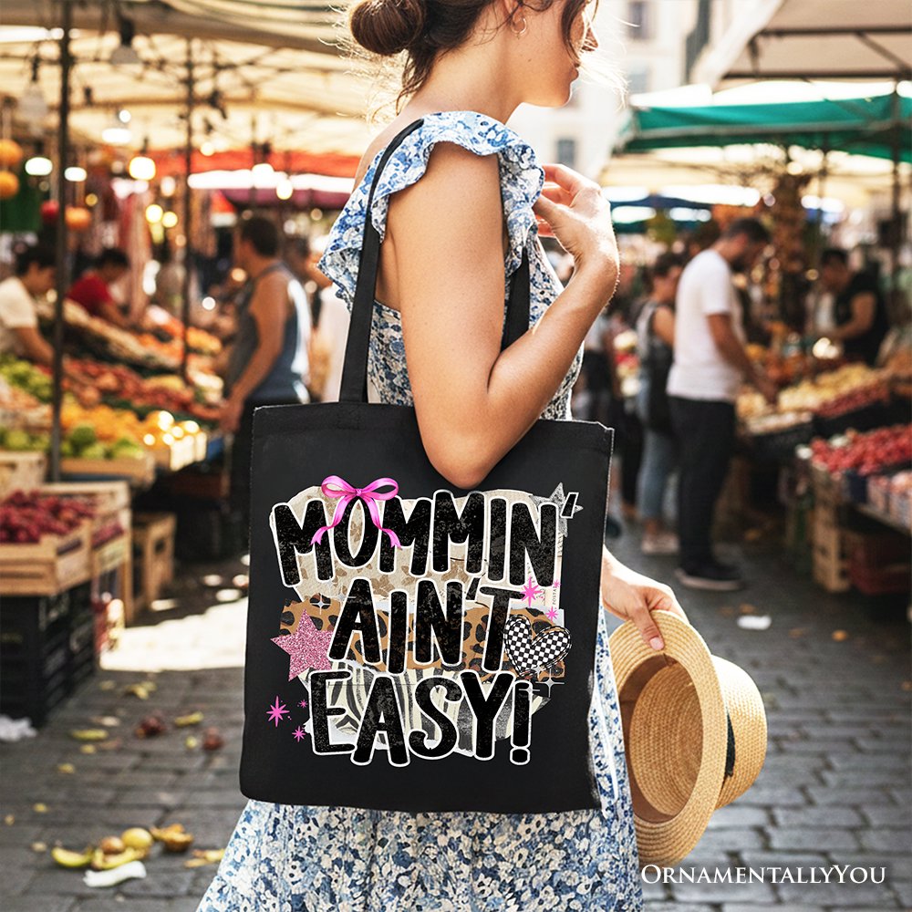 Mommin' Ain't Easy Motherhood Tote Bag, Trendy Mom Life Gift Shopper Tote Bag OrnamentallyYou 