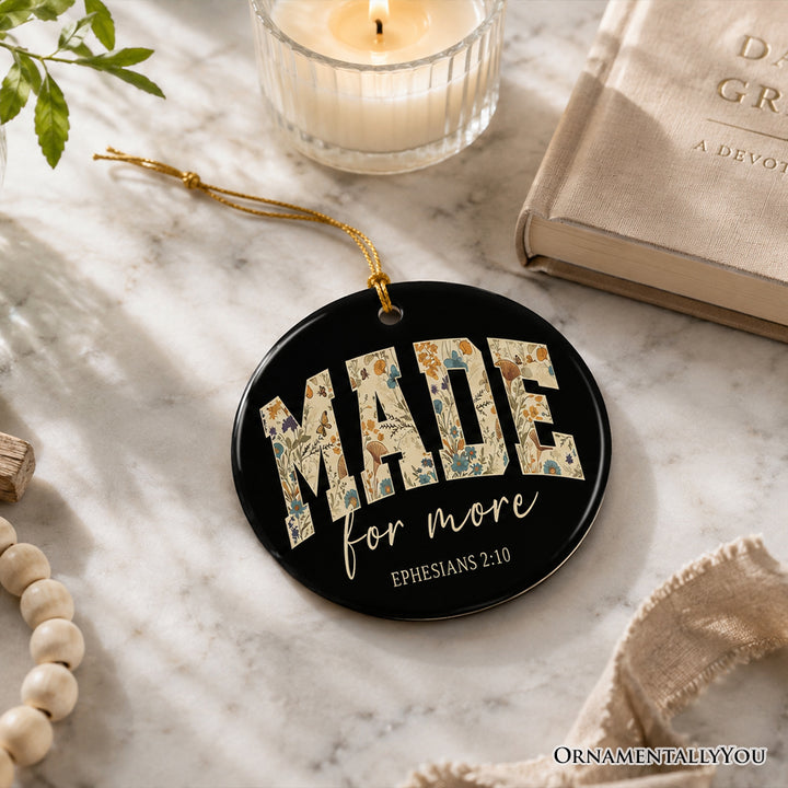 Made For More Ephesians 2:10 Floral Faithful Christians Ornament, Jesus Bible Verse Gift and Tree Decor