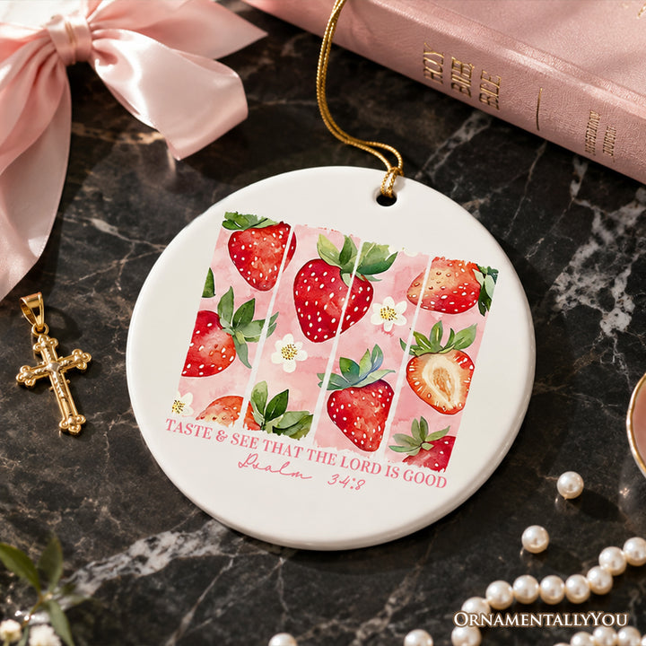 Taste and See That The Lord is Good Strawberry Ornament, Christian Faith Bible Verse Keepsake