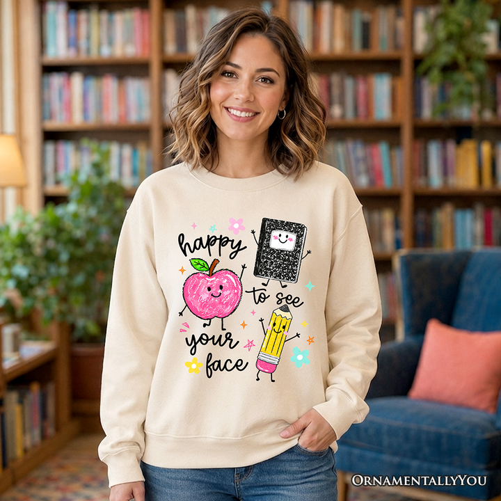 Happy to See Your Face Sweatshirt, Cute Back to School Teachers Sweater