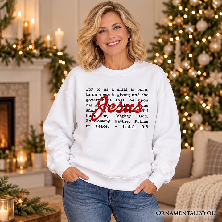 Jesus Christmas Bible Verse Sweatshirt, Isaiah 9:6 Sweater for Faithful Believers