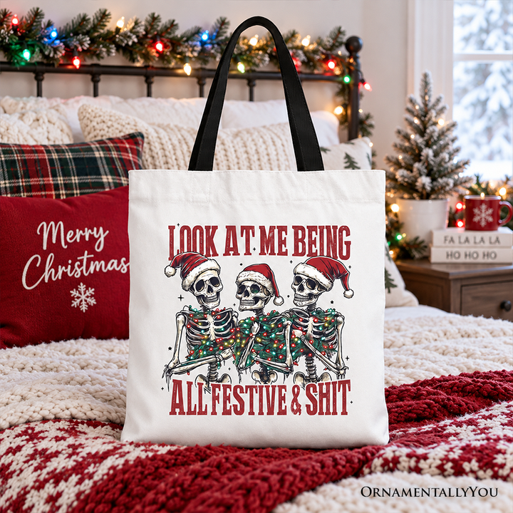 Funny Skeletons in Santa Hat Christmas Tote Bag, Look At Me Being All Festive Gift Shopper for Sarcastic People