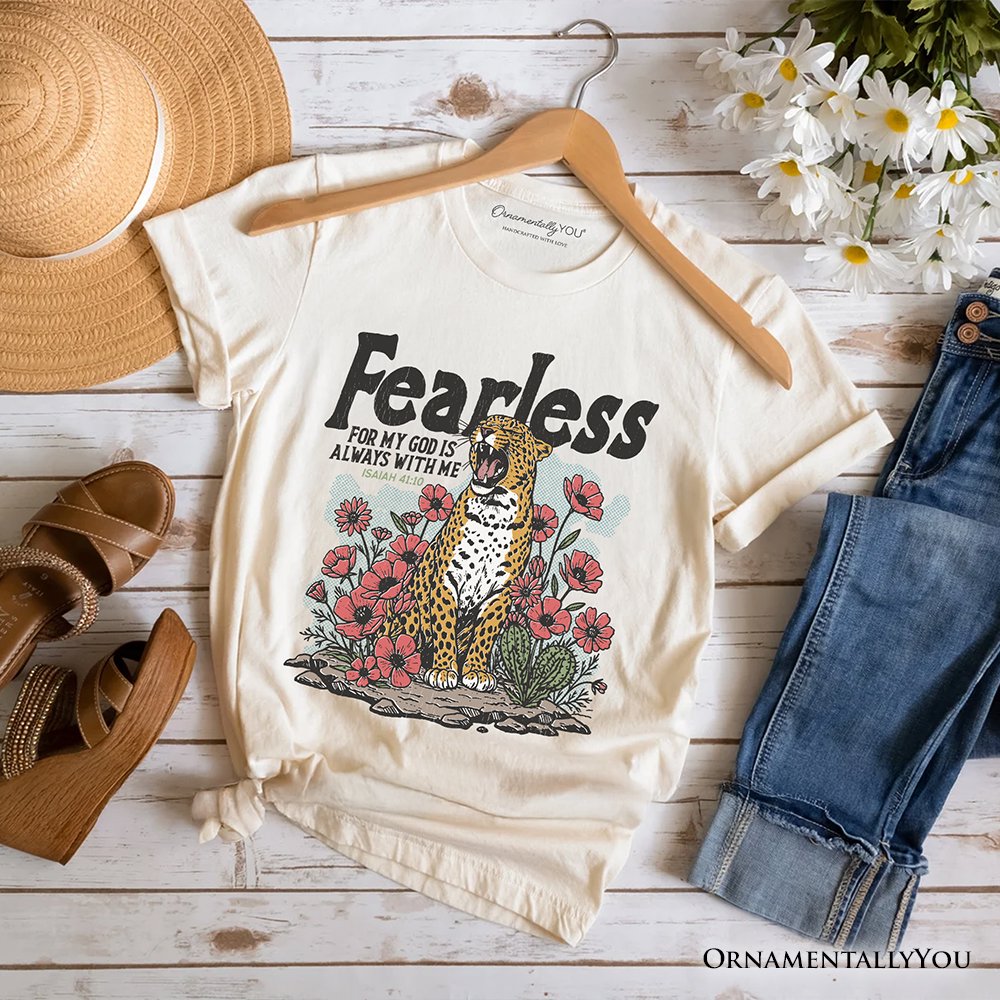 Vintage Floral Leopard Christian T-Shirt, Fearless For My God Is Always With Me Isaiah 41:10 Tee T-Shirts OrnamentallyYou Natural XS 