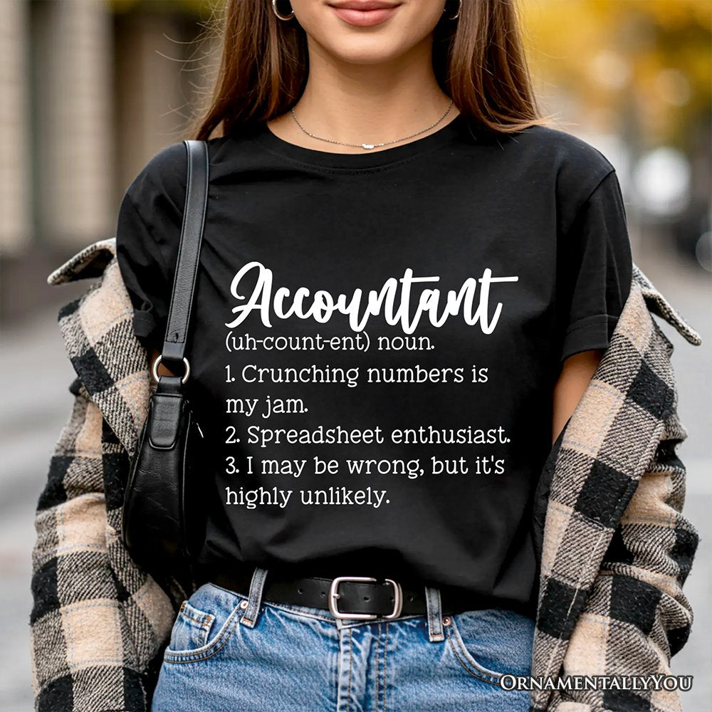 Accountant Definition T-Shirt, Finance Office Employee Funny Quote Tee T-Shirts OrnamentallyYou 
