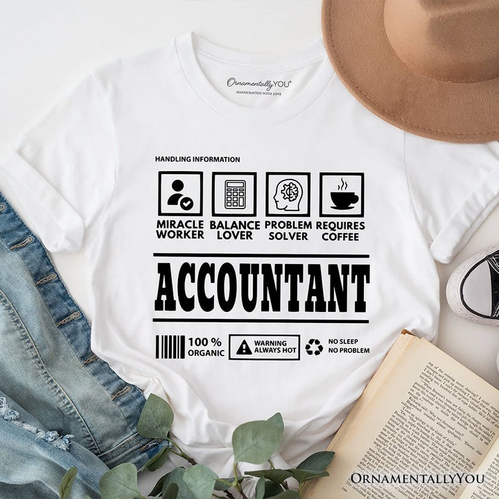 Accountant Nutrition Facts T-Shirt, Bookkeeper Humor Graphic Tee T-Shirts OrnamentallyYou White XS 