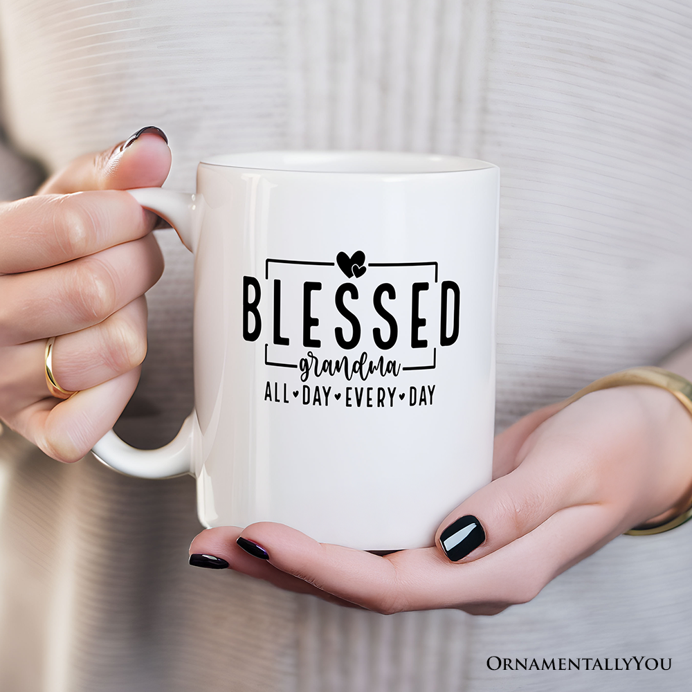 Blessed Grandma Personalized Mug, All Day Every Day Grandma Gift With Custom Name