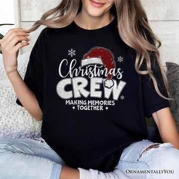 Christmas Crew T‑Shirt, Glitter Santa Hat Tee for Making Memories T-Shirts OrnamentallyYou 