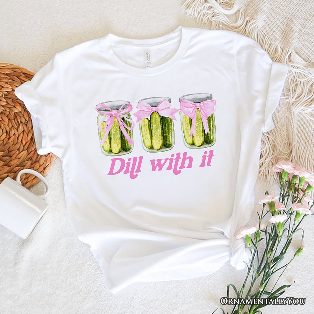 Coquette Dill With It Funny T-Shirt, Pink Bow Pickle Lover White Tee for Cute and Quirky Style Fans T-Shirts OrnamentallyYou White XS 